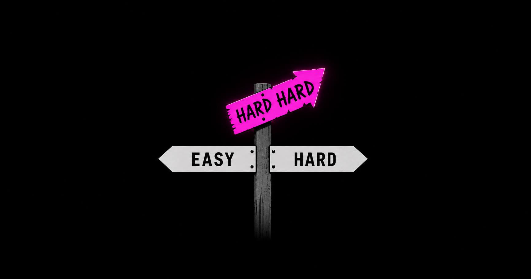 Signpost: white EASY and HARD arrows point along the path; a glowing magenta HARD HARD arrow breaks off another way.